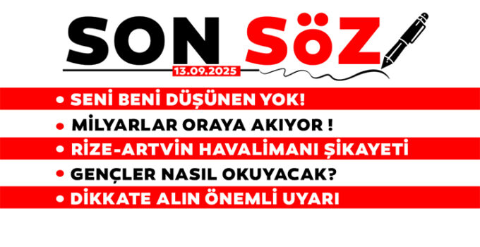 SON SÖZ – 13.09.2025