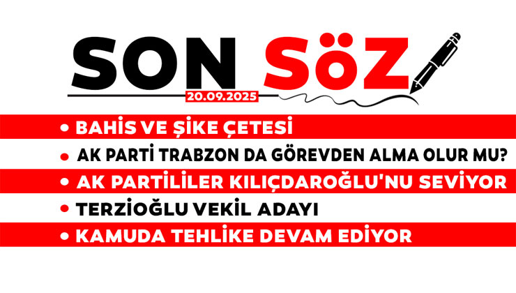 SON SÖZ – 20.09.2025