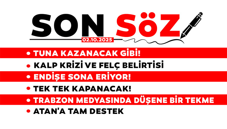SON SÖZ – 02.10.2025