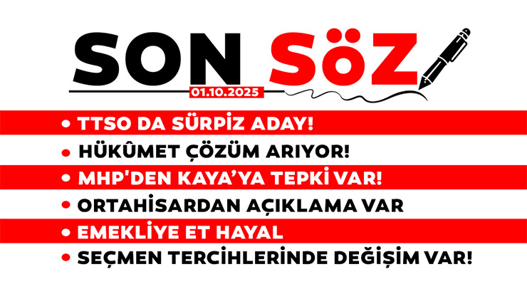 SON SÖZ – 01.10.2025