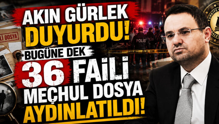 Akın Gürlek duyurdu: Bugüne dek 36 faili meçhul dosya aydınlatıldı