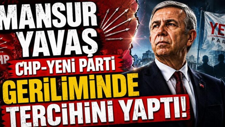 Mansur Yavaş CHP-Yeni Parti geriliminde tercihini yaptı