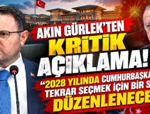 Akın Gürlek’ten kritik açıklama: “2028 yılında Cumhurbaşkanımızı tekrar seçmek için bir seçim düzenlenecek”