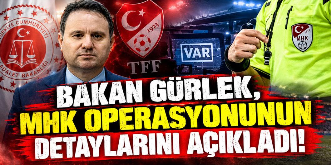 Bakan Gürlek, MHK operasyonunun detaylarını açıkladı!