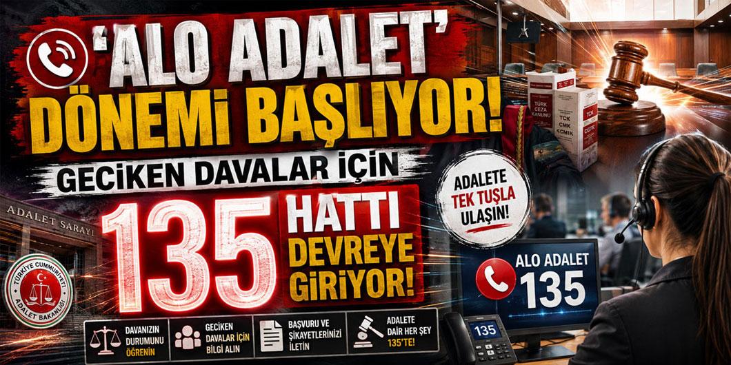 135 Alo Adalet Hattı hizmete başladı! İlk etapta 3 adliyede uygulanacak