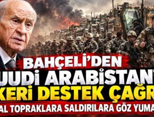 Bahçeli: Husilerin saldırılarına göz yumamayız, Suudi Arabistan’a her türlü askeri destek verilmeli