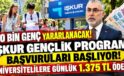 İŞKUR Gençlik Programı başvuruları başlıyor: Üniversitelilere günlük 1.375 TL ödeme!