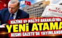 Cumhurbaşkanı Erdoğan imzaladı! 13 bakanlık ve kurumda görev değişimi